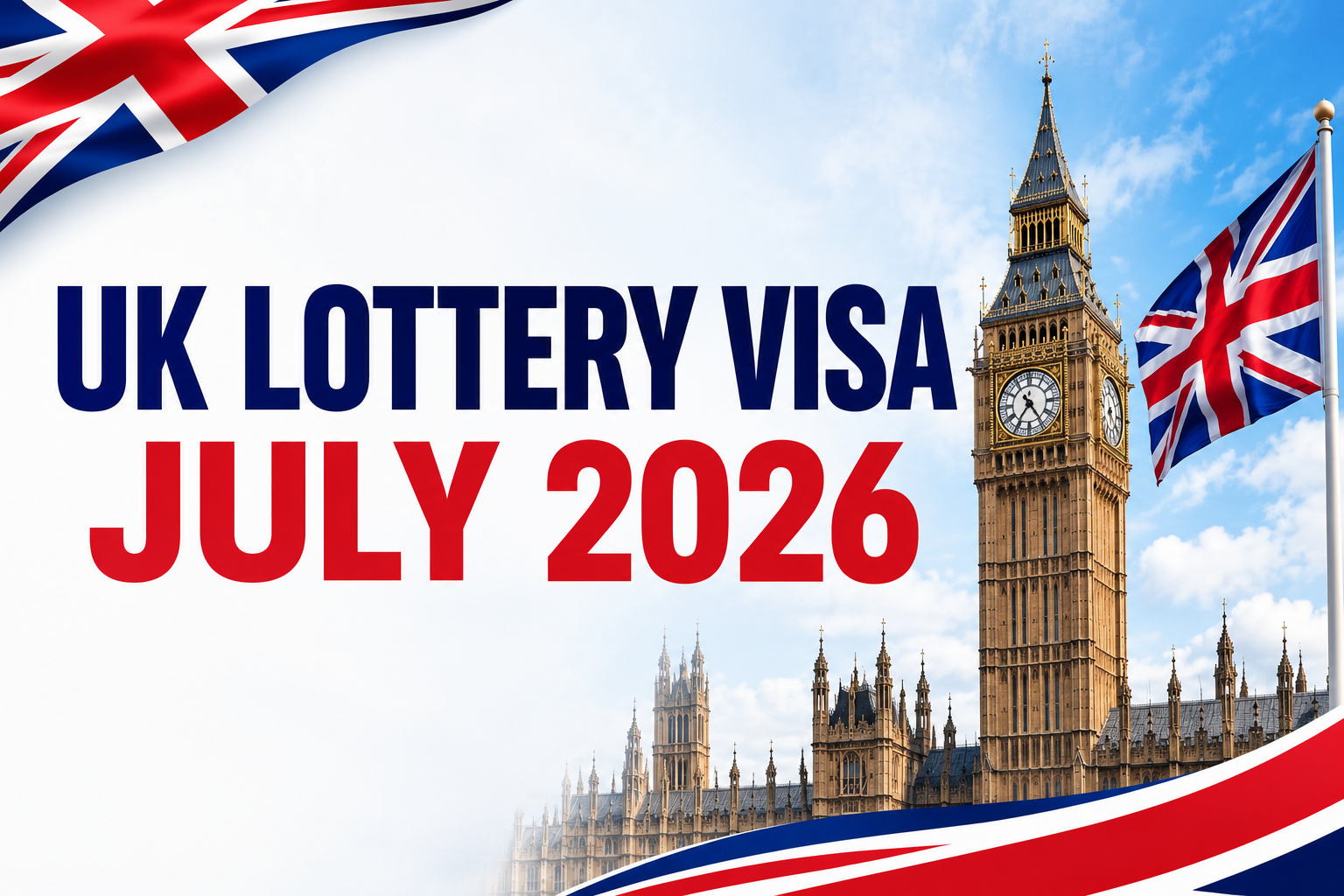 UK Lottery Visa July 2026