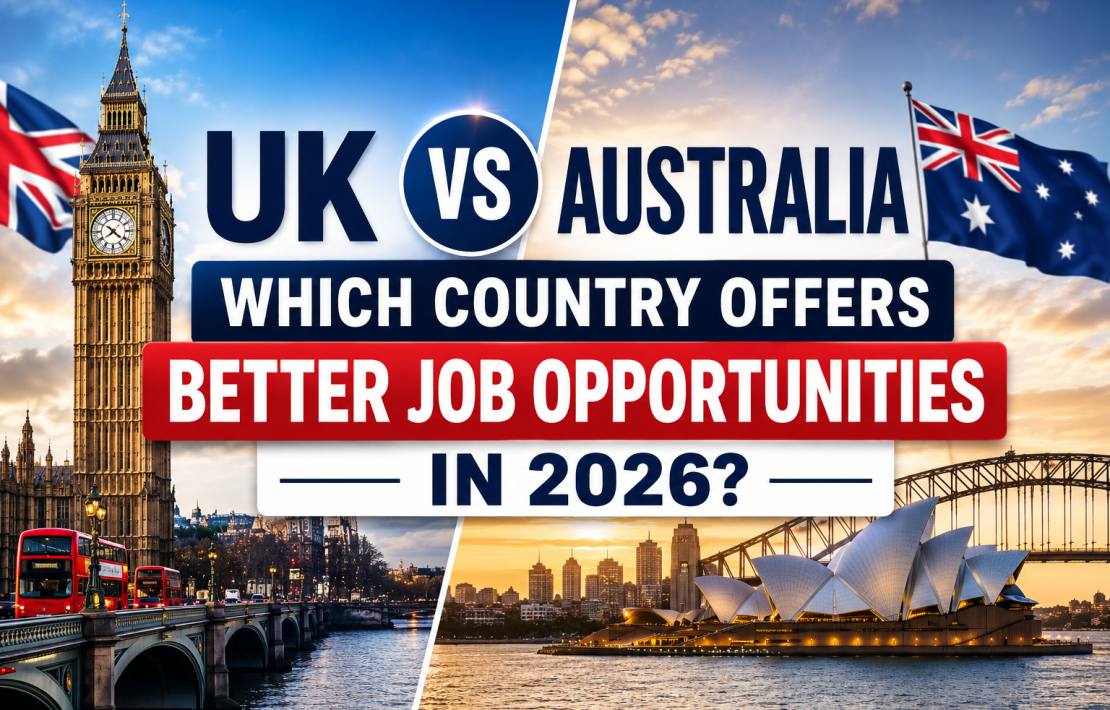 UK vs Australia: Which Country Offers Better Job Opportunities in 2026?